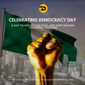Celebrating Democracy Day with You, Our Everyday Heroes 🇳🇬