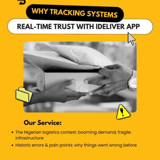 Why Tracking Systems Matter in Nigeria: From Missed Deliveries to Real-Time Trust With iDeliver App