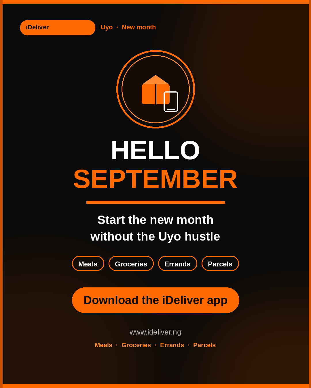 Hello September: Start the New Month Without the Uyo Hustle with iDeliver